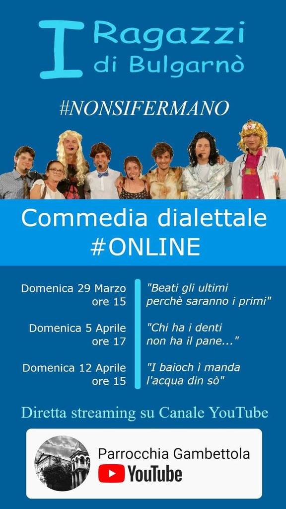 Commedie dialettali #online con "I ragazzi di Bulgarnò"