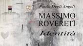 Identità, l'ultimo lavoro del cesenate Massimo Rovereti