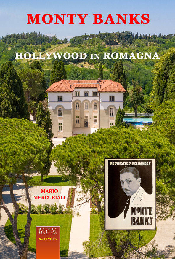 Monty Banks. Hollywood in Romagna. In libreria il volume di Mario Mercuriali