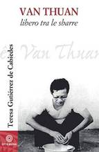 “Van Thuan. Libero tra le sbarre", presentazione del libro con la partecipazione di Bernardo Cervellera (direttore di AsiaNews).