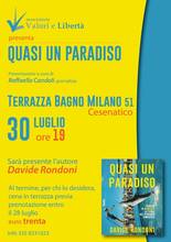 Il poeta Davide Rondoni sarà ospite giovedì al bagno Milano. "Quasi un paradiso"