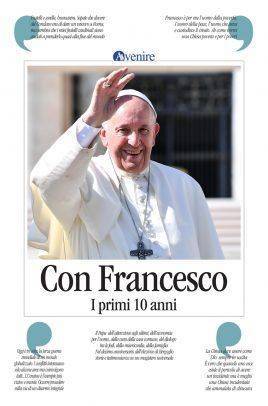 Dieci anni di papa Francesco: da "Avvenire" una edizione speciale del quotidiano