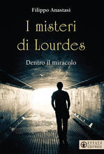 I misteri di Lourdes