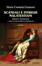 Paolo, Francesca e altri intrighi malatestiani