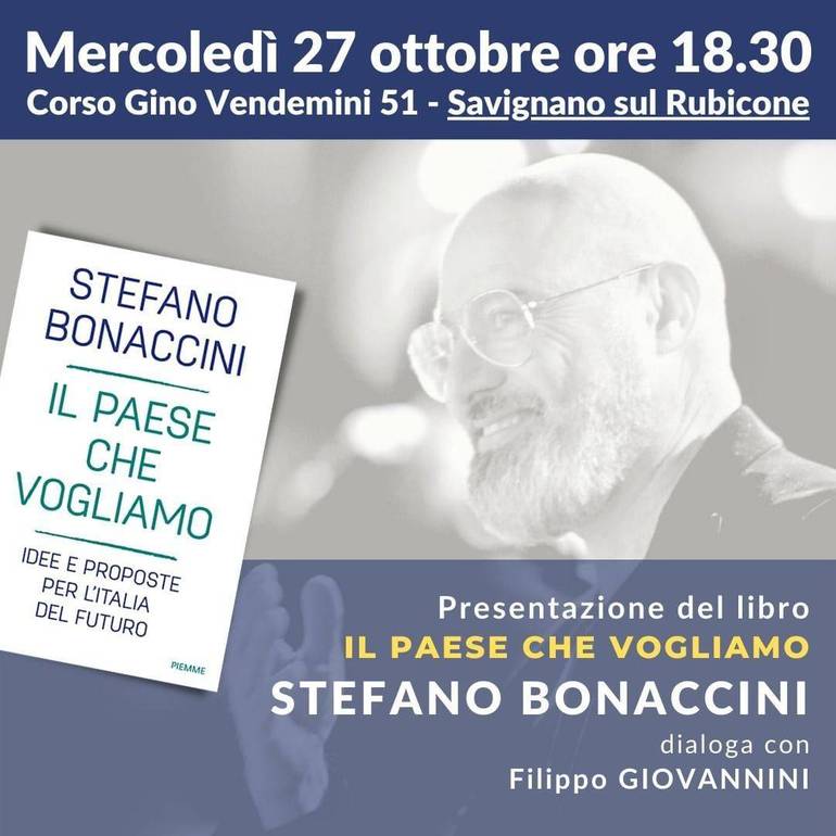 Stefano Bonaccini presenta a Savignano sul Rubicone il suo ultimo libro ‘Il Paese che vogliamo’