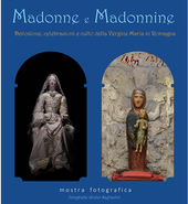 "Madonne e Madonnine". Fotografie di Giulio Sagradini